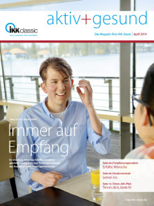 Mitglieder Magazin IKK Classic: Aktiv + Gesund