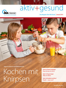 Mitglieder Magazin IKK Classic: Aktiv + Gesund
